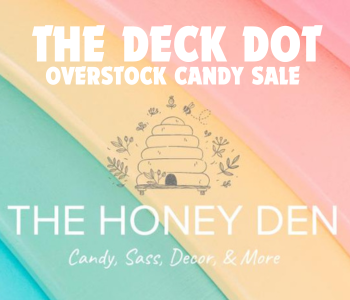 The Deck Dot Overstock Candy Sale by The Honey Den on The Local Hub Iowa City