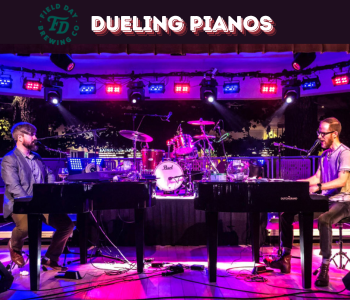 Field Day Brewing Dueling Pianos The Local Hub Iowa City