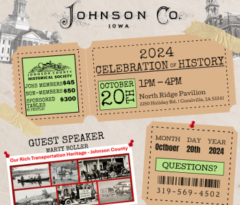 Johnson County Historical Society 2024 Celebration of History. The Local Hub Iowa City