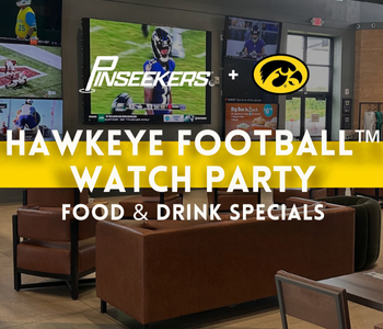 Hawkeye Football Watch Party at PinSeekers. The Local Hub Iowa City