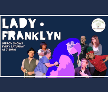 Lady Franklyn Improv Show at Willow Creek Theatre. The Local Hub Iowa City