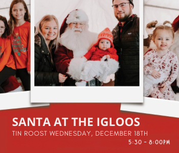 Santa at the Igloos. Tin Roost. The Local Hub Iowa City