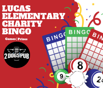 Charity Bingo for Lucas Elementary at 2 Dogs Pub. The Local Hub Iowa City