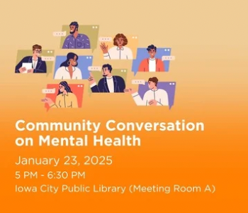 Community Conversation about Mental Health at the Iowa City Library. The Local Hub Iowa City