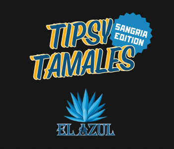 Tipsy Tamales: Sangria Edition by El Azul Mexican Market. Event on The Local Hub Iowa City