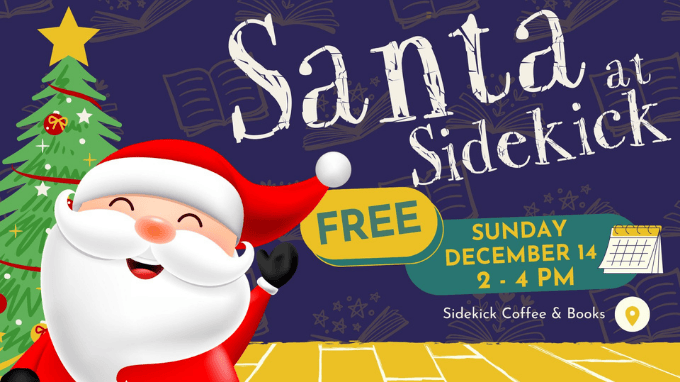 Santa will be at Sidekick Coffee and Books! This free kids event featured on The Local Hub Iowa City